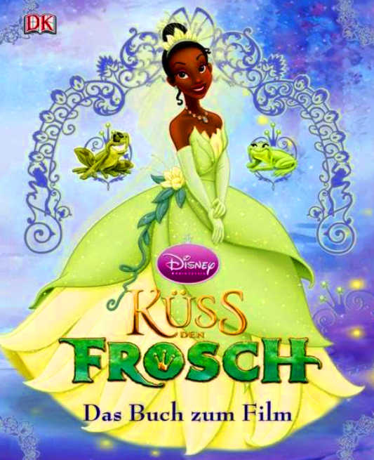 Tiana Küss den Frosch Das Buch zum Film Disney Dreamlight Valley